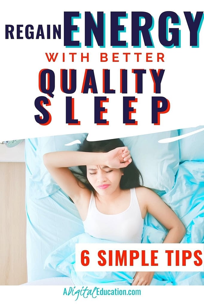 How To Start Getting Better Quality Sleep And Regain Your Energy